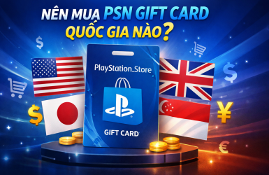 Nên mua PSN Gift Card quốc gia nào?